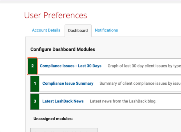 To configure the order of the dashboard modules shown on the home screen, simply drag and drop until they are in the desired order.